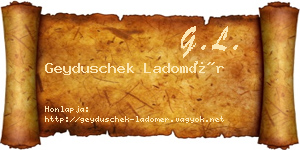 Geyduschek Ladomér névjegykártya